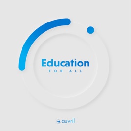 Education for All Podcast by Auvril