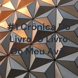 #1 Crônica Do Livro, O Livro Do Meu Avô.
