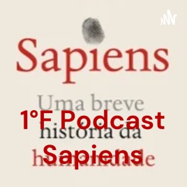 1°F Podcast Sapiens