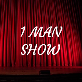 1 MAN SHOW