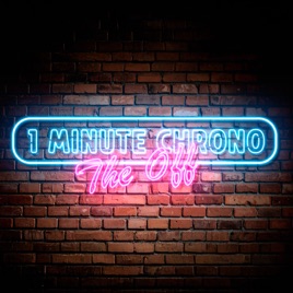 1 Minute Chrono "THE OFF"