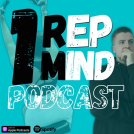 1 Rep Mind Podcast