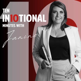 10 IN10TIONAL Minutes with Janine