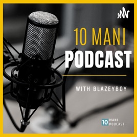 10 Mani Podcast