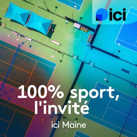 100% sports, l’invité d'ici Maine