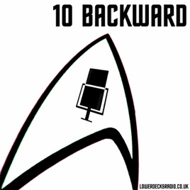 10Backward - A LowerDecks Podcast