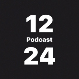 12:24 podcast