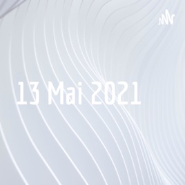 13 Mai 2021