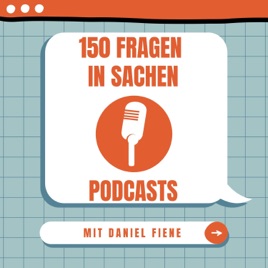 150 Fragen in Sachen Podcasts