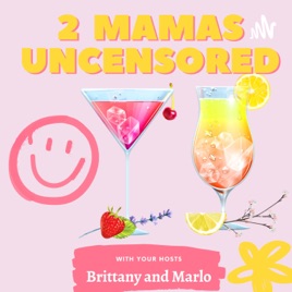 2 Mamas Uncensored