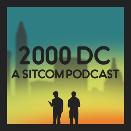 2000 DC - A Sitcom Podcast