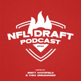 2026 NFL Draft Podcast
