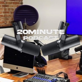 20MinutePodcast