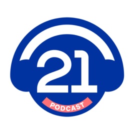 21 Podcast
