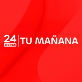 24 Horas | Showcast - 24 Horas | Tu mañana - 24 Podcast