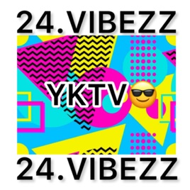 24.VIBEZZ (YKTV)