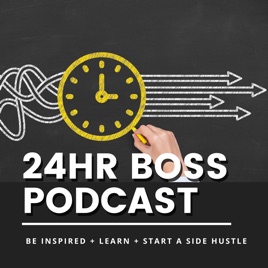 24hr Boss Podcast