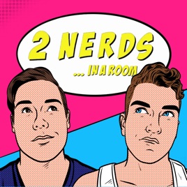 2nerds In A Room