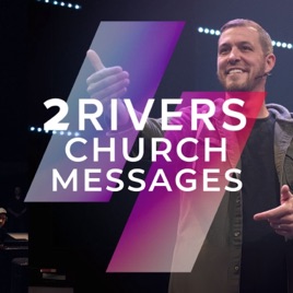 2Rivers Church Messages