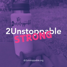 2Unstoppable Strong