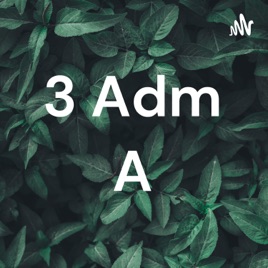 3 Adm A