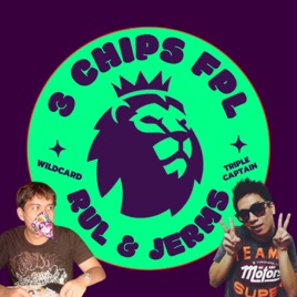 3 Chips FPL - Your Weekly Banter on Everything FPL & EPL - We do it different!