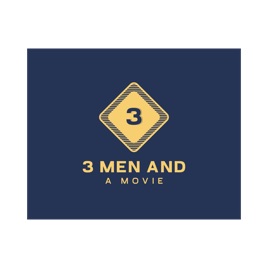 3 Men and a Movie