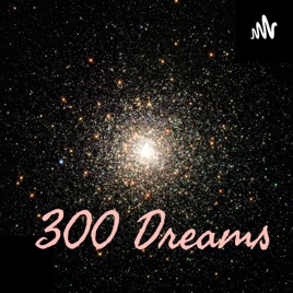 300 Dreams
