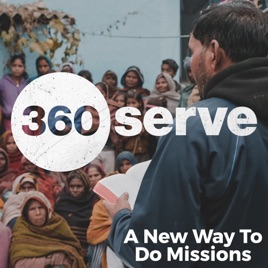 360Serve | A New Way To Do Missions