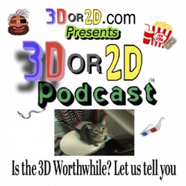 3D OR 2D Podcast