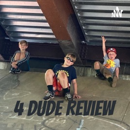4 Dude Review