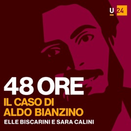 48 Ore - Il caso di Aldo Bianzino