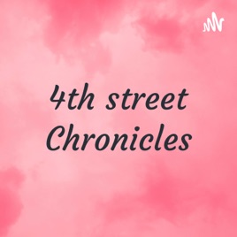 4th street Chronicles