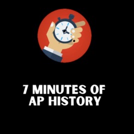 7 Minutes of AP History