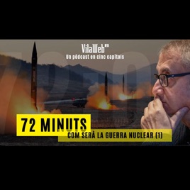 72 minuts. Com serà nuclear