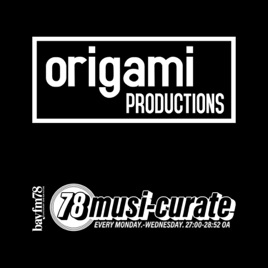 78 musi-curate origami PRODUCTIONS zone Podcast