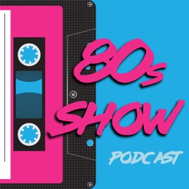 80s Show Podcast