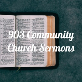 903 Community Church Sermons