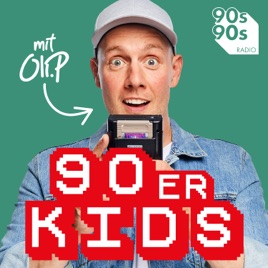 90er Kids - Der 90er Podcast mit Oli.P