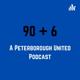 90Plus6 - A Peterborough United podcast