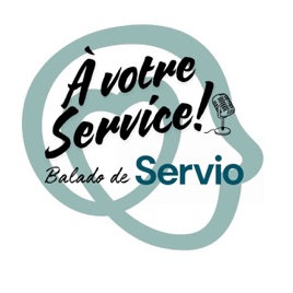 À VOTRE SERVICE - Le podcast de Servio