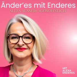 Änder'es mit Enderes – Alles außer(-)gewöhnlich