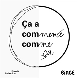 Ça a commencé comme ça