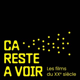 Ça reste à voir - Les films du XXe siècle