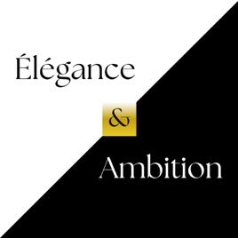 Élégance et Ambition