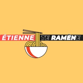 Étienne te ramène