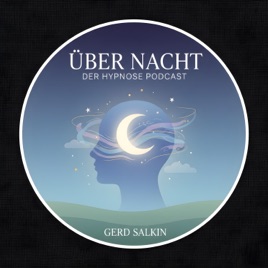 ÜBER NACHT - Der Hypnose Podcast