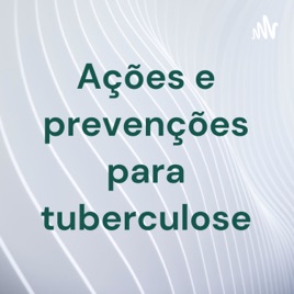 Ações e prevenções para tuberculose