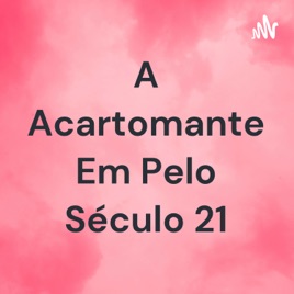 A Acartomante Em Pelo Século 21