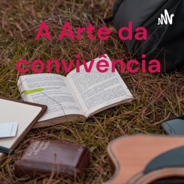 A Arte da convivência